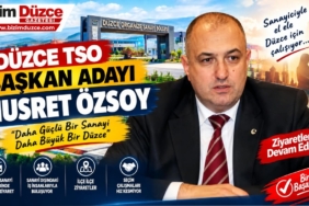 Düzce TSO Başkan Adayı Özsoy’dan Sanayicilere Ve Üretimin Kalbine Ziyaret