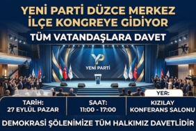 Yeni Parti, Düzce, Merkez İlçe, Kongre, Oy Kullanma, Demokrasi, Kızılay Konferans Salonu, Katılım Çağrısı
