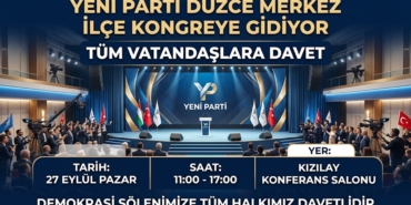 Yeni Parti, Düzce, Merkez İlçe, Kongre, Oy Kullanma, Demokrasi, Kızılay Konferans Salonu, Katılım Çağrısı