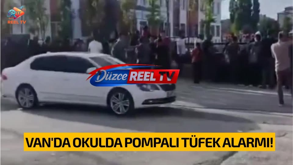 VAN'DA OKULDA POMPALI TÜFEK ALARMI:
