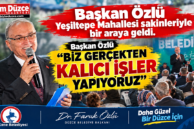 Başkan Özlü “Biz Gerçekten Kalıcı İşler Yapıyoruz''