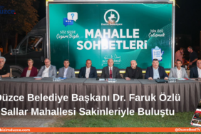 Düzce Belediye Başkanı Dr. Faruk Özlü Sallar Mahallesi Sakinleriyle Buluştu