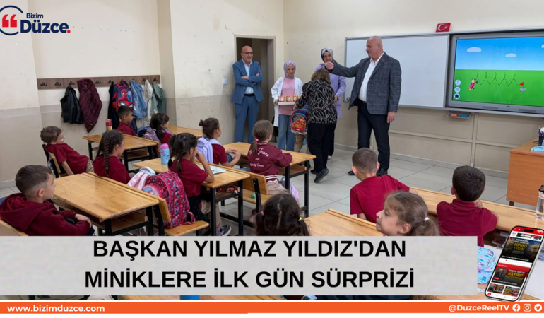 BAŞKAN YILMAZ YILDIZ'DAN MİNİKLERE İLK GÜN SÜRPRİZİ: