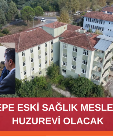 YEŞİLTEPE ESKİ SAĞLIK MESLEK LİSESİ HUZUREVİ OLACAK