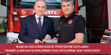 Başkan Özlü’den Düzce İtfaiyesi’ne Ziyaret: