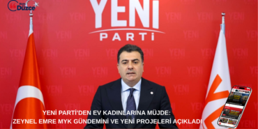 YENİ Parti’den Ev Kadınlarına Devlet Sigortası Müjdesi! YENİ Parti’den Ev Kadınlarına Devlet Sigortası Müjdesi!