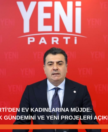 YENİ Parti’den Ev Kadınlarına Devlet Sigortası Müjdesi! YENİ Parti’den Ev Kadınlarına Devlet Sigortası Müjdesi!