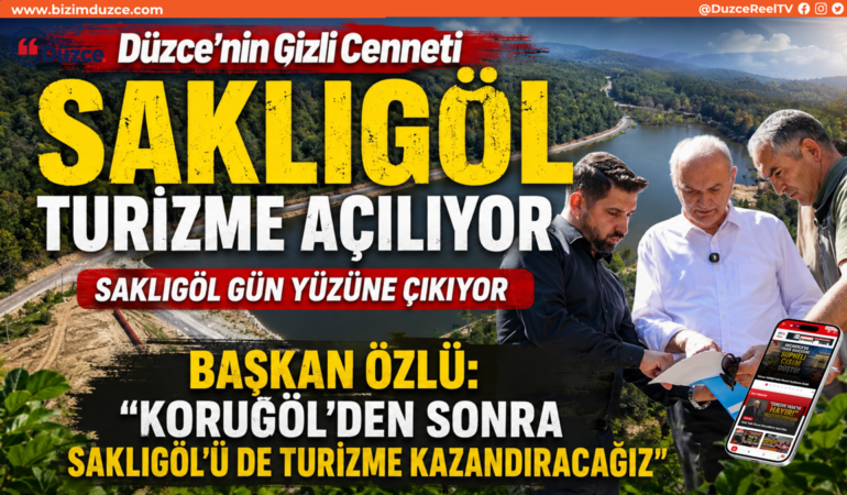 Düzce’nin Gizli Cenneti Saklıgöl Turizme Açılıyor:
