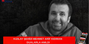 KIZILAY ŞEHİDİ MEHMET ARİF KIDIMAN DUALARLA ANILDI