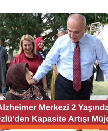 Düzce Alzheimer Merkezi 2 Yaşında: Düzce Alzheimer Merkezi 2 Yaşında: