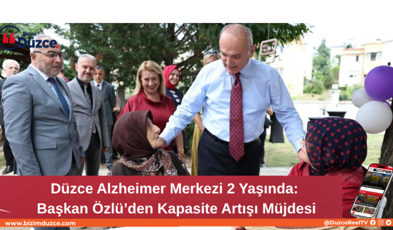 Düzce Alzheimer Merkezi 2 Yaşında: