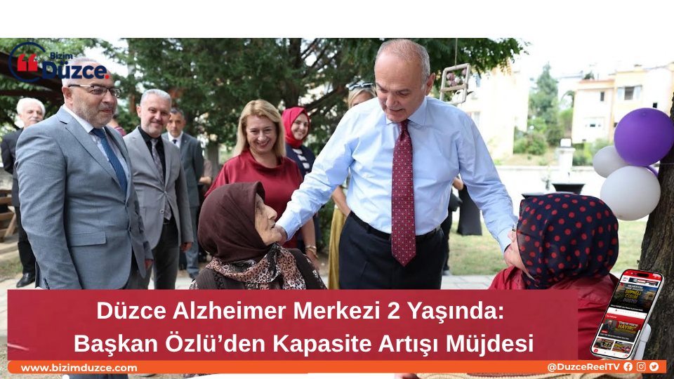 Düzce Alzheimer Merkezi 2 Yaşında: