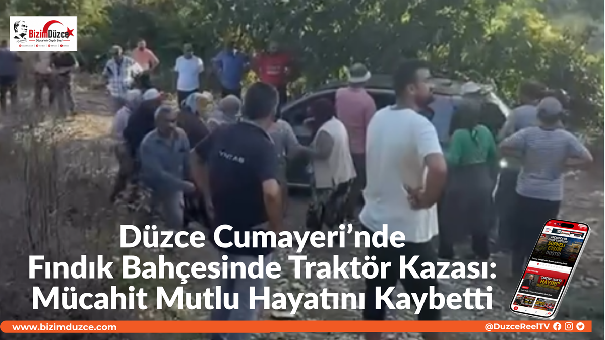 Düzce Cumayeri’nde Fındık Bahçesinde Traktör Kazası: 1 Kişi Öldü ! Düzce Cumayeri’nde Fındık Bahçesinde Traktör Kazası: 1 Kişi Öldü !