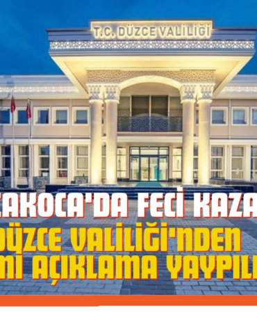 Akçakoca'da Feci Kaza: Düzce Valiliği'nden Resmi Açıklama Yaypıldı Akçakoca'da Feci Kaza: Düzce Valiliği'nden Resmi Açıklama Yaypıldı