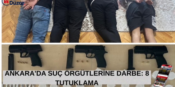 BAŞKENTTE İKİ AYRI SUÇ ÖRGÜTÜ ÇÖKERTİLDİ BAŞKENTTE İKİ AYRI SUÇ ÖRGÜTÜ ÇÖKERTİLDİ