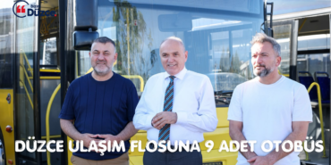 DÜZCE ULAŞIM FLOSUNA 9 ADET OTOBÜS DÜZCE ULAŞIM FLOSUNA 9 ADET OTOBÜS