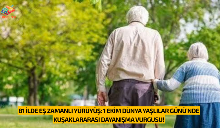 81 İLDE EŞ ZAMANLI YÜRÜYÜŞ: