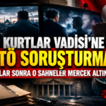 EFSANE DİZİ HAKKINDA ŞOK GELİŞME: KURTLAR VADİSİ’NE FETÖ SORUŞTURMASI