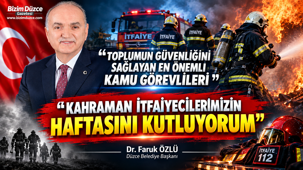 Özlü'den İtfaiyecilik Haftası Mesajı