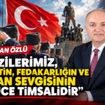 BAŞKAN ÖZLÜ’DEN GAZİLER GÜNÜ MESAJI: