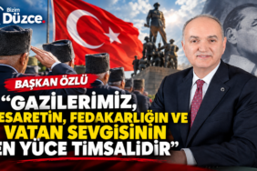BAŞKAN ÖZLÜ’DEN GAZİLER GÜNÜ MESAJI: BAŞKAN ÖZLÜ’DEN GAZİLER GÜNÜ MESAJI: