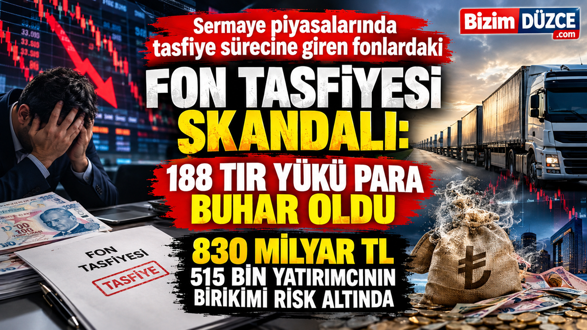 Fon Tasfiyesi Skandalı: 188 Tır Yükü Paranın Akıbeti Merak Ediliyor