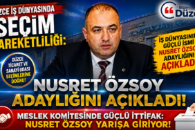 Düzce TSO Seçimlerinde Flaş Gelişme: Nusret Özsoy Adaylığını Resmen Açıkladı!