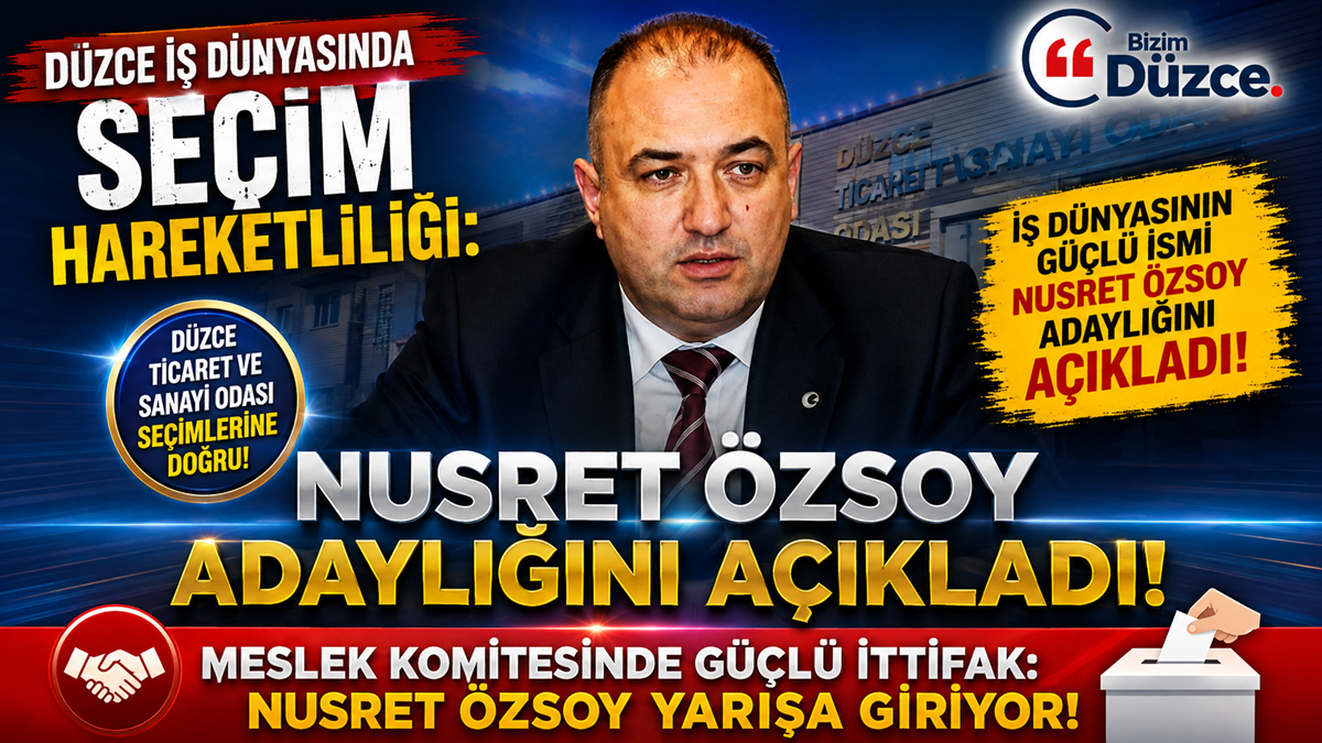 Düzce TSO Seçimlerinde Flaş Gelişme: Nusret Özsoy Adaylığını Resmen Açıkladı! Düzce TSO Seçimlerinde Flaş Gelişme: Nusret Özsoy Adaylığını Resmen Açıkladı!