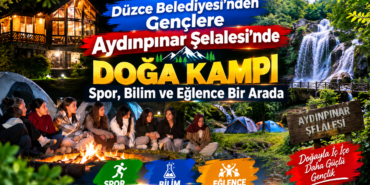 Düzce Belediyesi’nden Gençlere Doğa Kampı Jesti Düzce Belediyesi’nden Gençlere Doğa Kampı Jesti