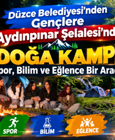 Düzce Belediyesi’nden Gençlere Doğa Kampı Jesti Düzce Belediyesi’nden Gençlere Doğa Kampı Jesti