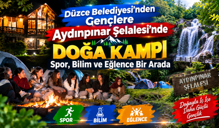 Düzce Belediyesi’nden Gençlere Doğa Kampı Jesti