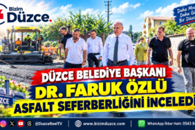 Düzce Belediye Başkanı Dr. Faruk Özlü Asfalt Çalışmalarını İnceledi