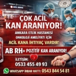 Ankara Etlik Şehir Hastanesi'nde Onkoloji Hastası İçin Acil Kan Aranıyor