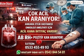 Ankara Etlik Şehir Hastanesi'nde Onkoloji Hastası İçin Acil Kan Aranıyor