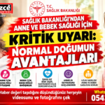 SAĞLIK BAKANLIĞI'NDAN ANNE VE BEBEK SAĞLIĞI İÇİN KRİTİK UYARI: