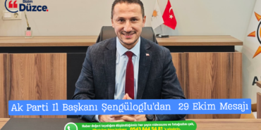 BAŞKAN ŞENGÜLOĞLU' DAN 29 EKİM MESAJI