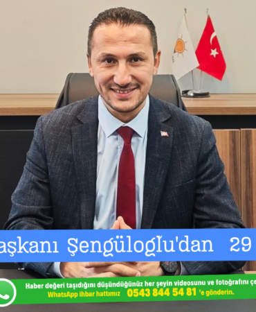 BAŞKAN ŞENGÜLOĞLU' DAN 29 EKİM MESAJI