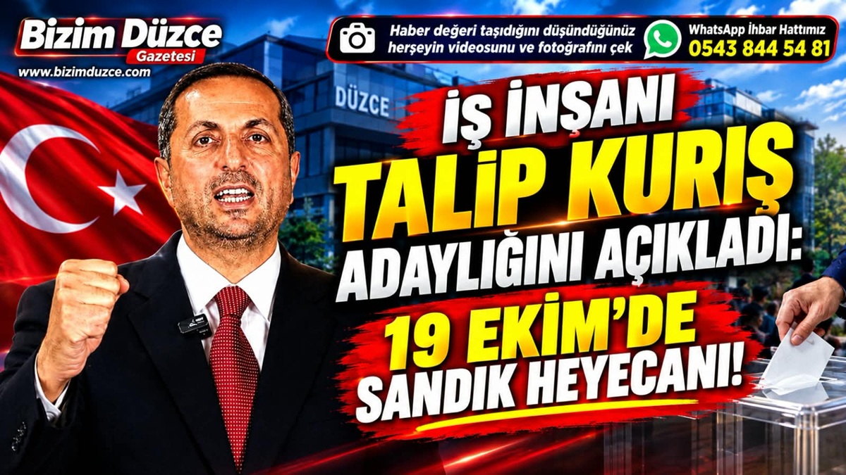 İş İnsanı Talip Kuriş Adaylığını Açıkladı: