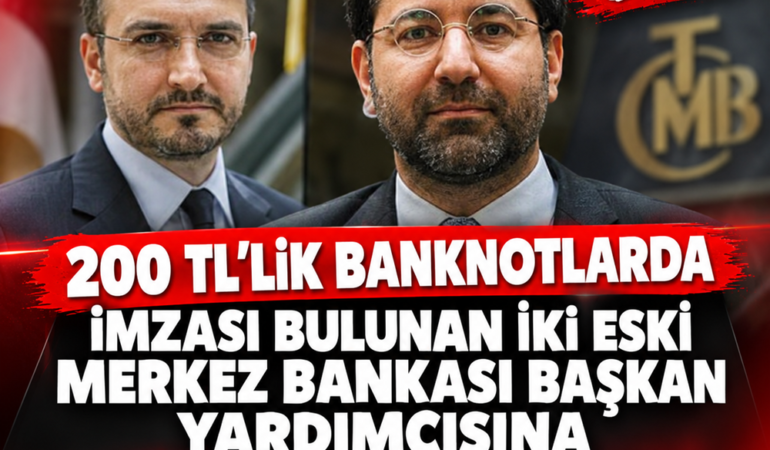 200 TL'LİK BANKNOTLARDA İMZASI BULUNAN İKİ ESKİ MERKEZ BANKASI BAŞKAN YARDIMCISINA GÖZALTI!