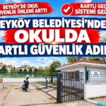 BEYKÖY BELEDİYESİ’NDEN OKULDA KARTLI GÜVENLİK ADIMI