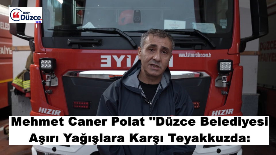 Düzce Belediyesi Aşırı Yağışlara Karşı Teyakkuzda: