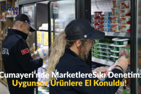 Cumayeri’nde Marketlere Sıkı Denetim: