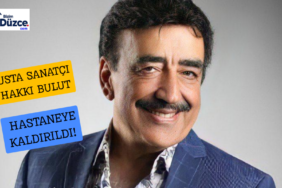 USTA SANATÇI HAKKI BULUT HASTANEYE KALDIRILDI!