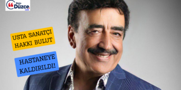 USTA SANATÇI HAKKI BULUT HASTANEYE KALDIRILDI!