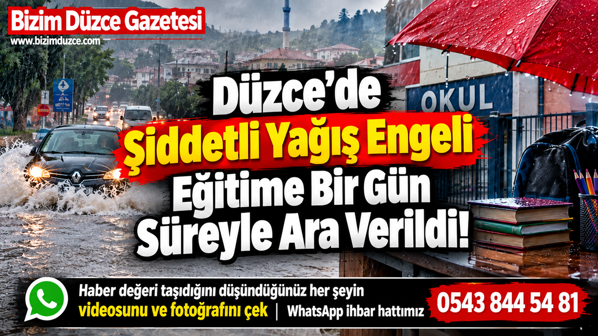 Düzce’de Şiddetli Yağış Engeli: Eğitime Bir Gün Süreyle Ara Verildi!