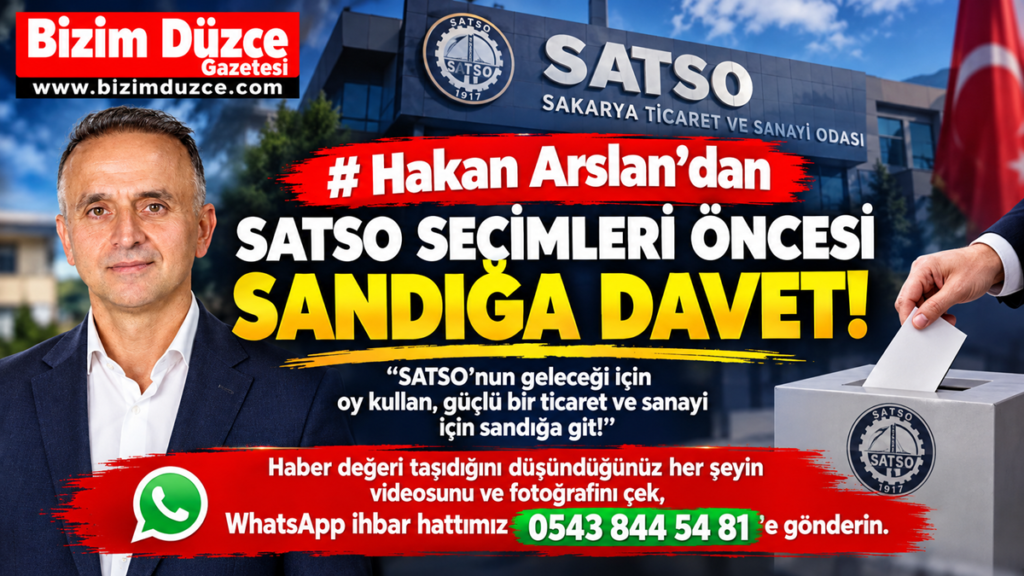 Hakan Arslan’dan SATSO Seçimleri Öncesi Sandığa Davet!