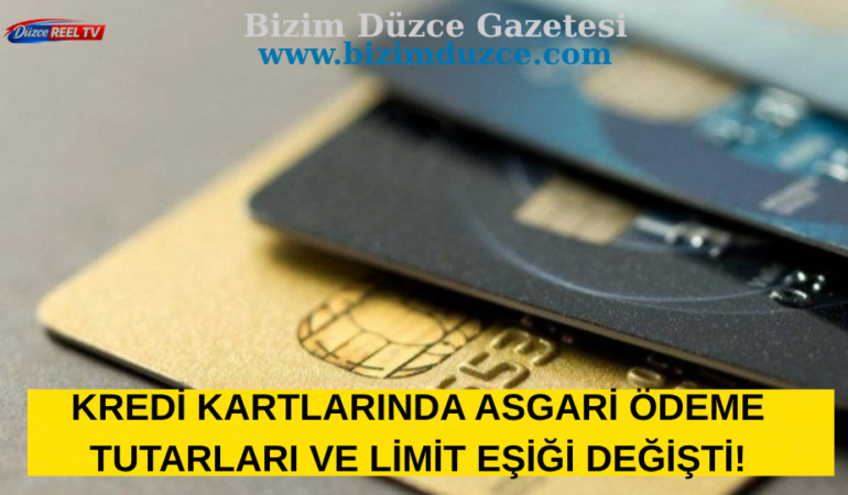 KREDİ KARTLARINDA ASGARİ ÖDEME TUTARLARI VE LİMİT EŞİĞİ DEĞİŞTİ!