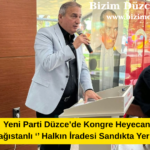 Yeni Parti Düzce’de Kongre Heyecanı: