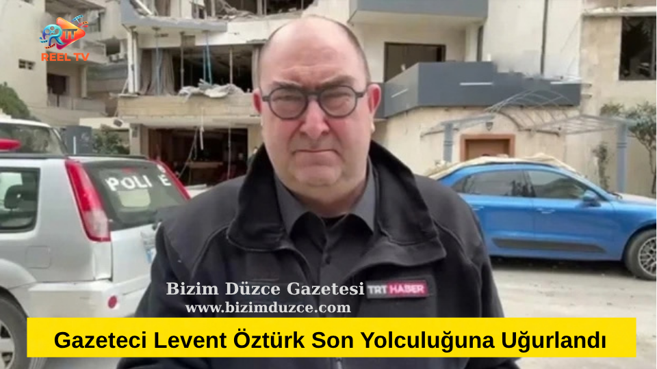 Gazeteci Recep Levent Öztürk Son Yolculuğuna Uğurlandı