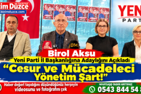 Yeni Parti Düzce İl Başkanlığı Yarışı Kızışıyor